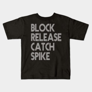 Block Release Catch Spike block release catch spike masks Kids T-Shirt